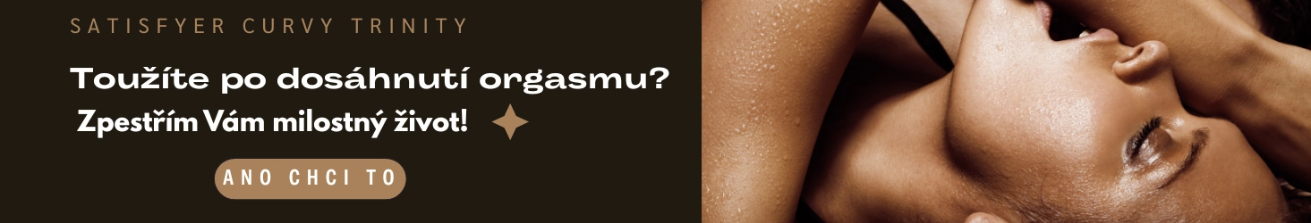 Toužíte po dosáhnutí orgasmu? Zpestřím Vám milostn