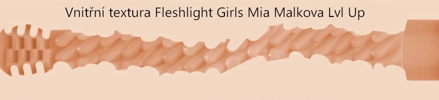 Vnitřní textura Fleshlight Girls Mia Malkova Lvl Up