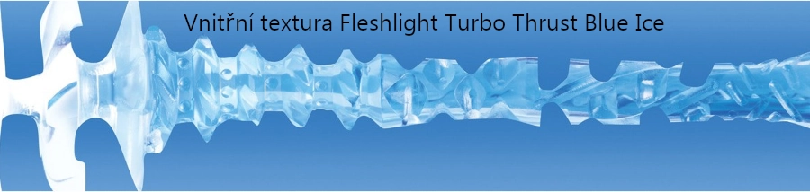 Vnitřní textura Fleshlight Turbo Thrust