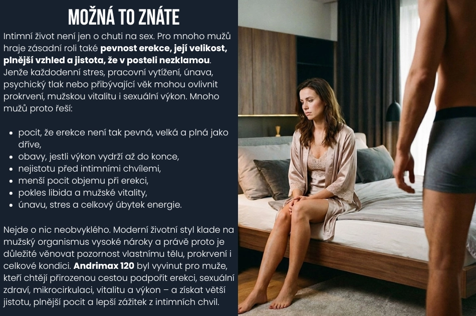 Andrimax 120 byl vyvinut pro muže, kteří chtějí přirozenou cestou podpořit erekci, sexuální zdraví, mikrocirkulaci, vitalitu a výkon